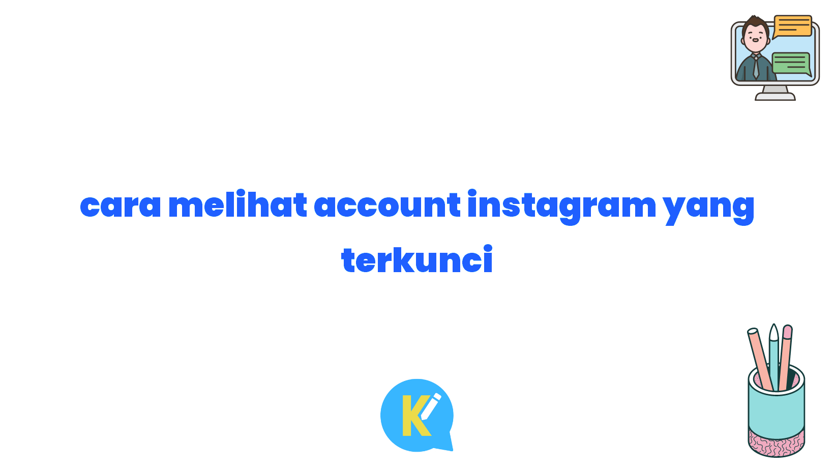 cara melihat account instagram yang terkunci