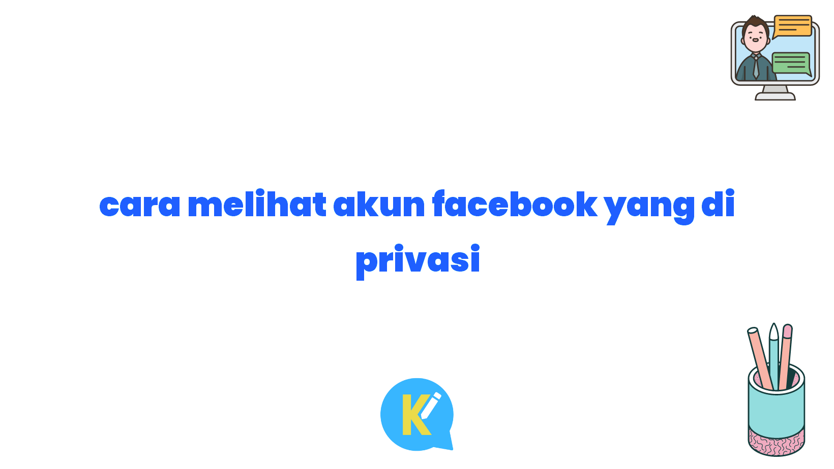 cara melihat akun facebook yang di privasi