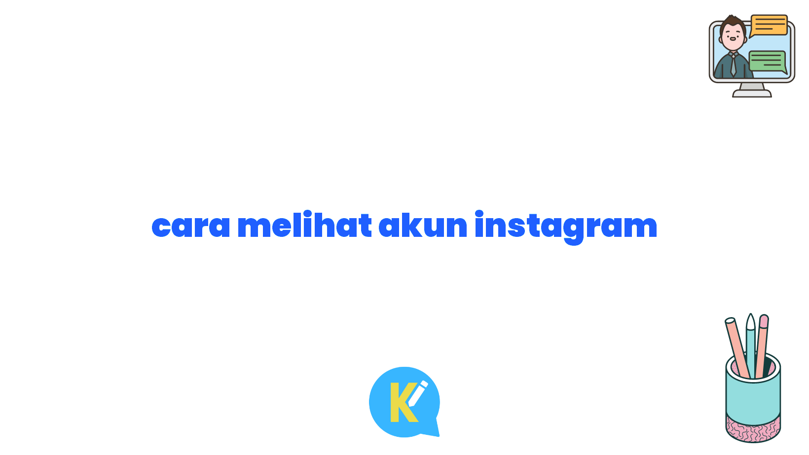 cara melihat akun instagram