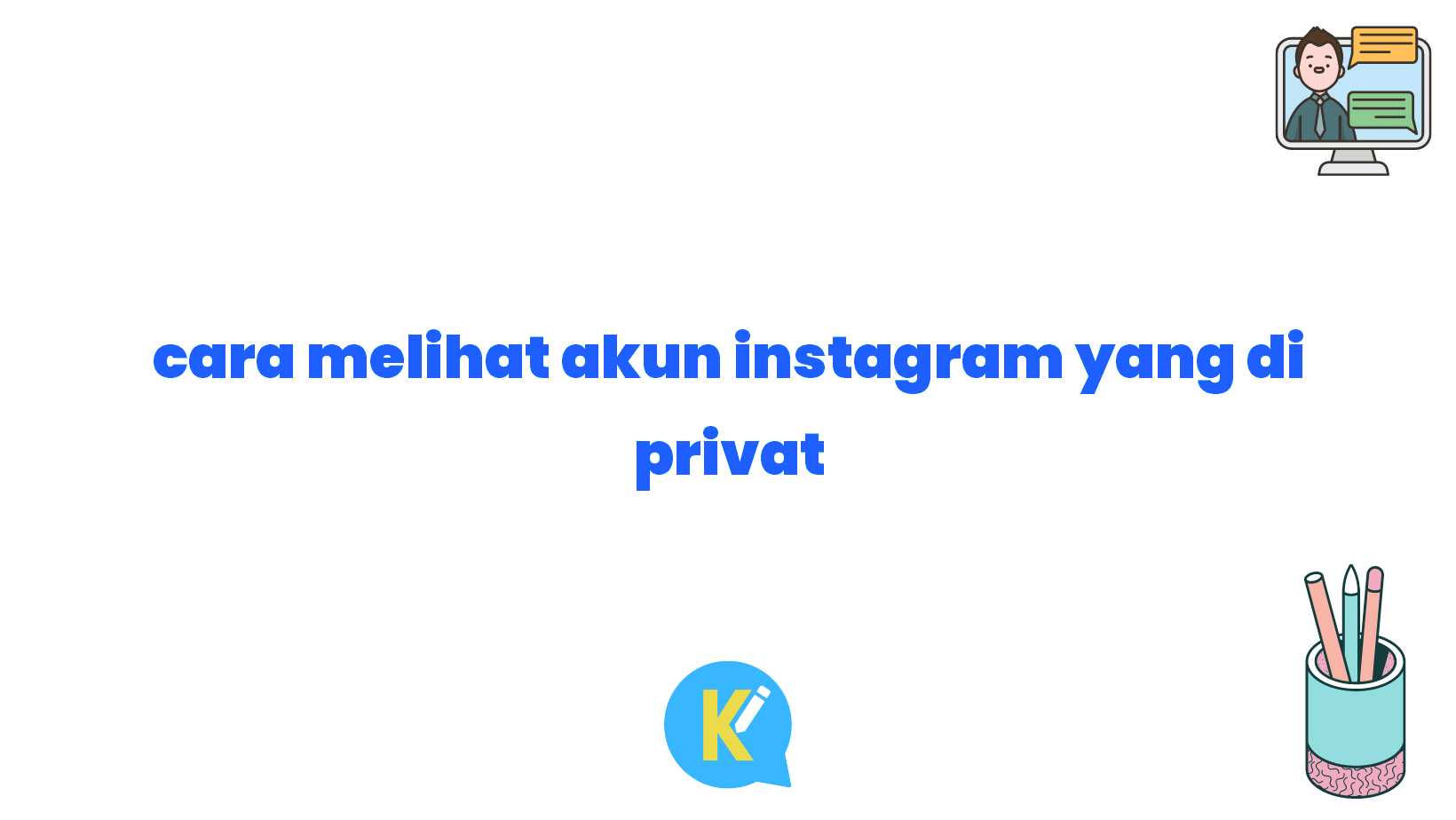 cara melihat akun instagram yang di privat