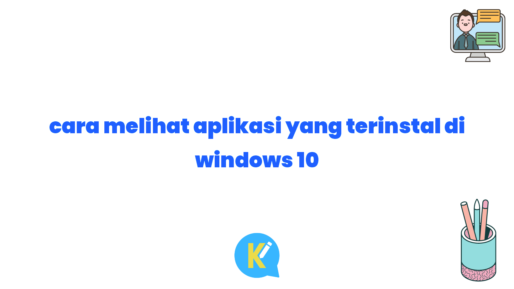 cara melihat aplikasi yang terinstal di windows