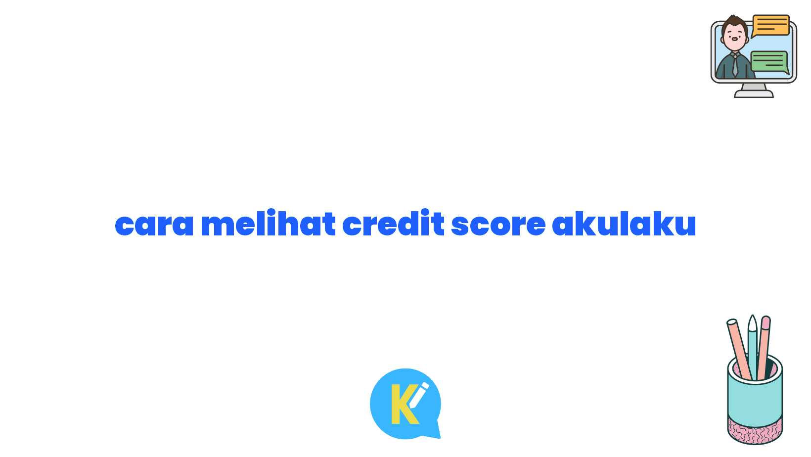 cara melihat credit score akulaku