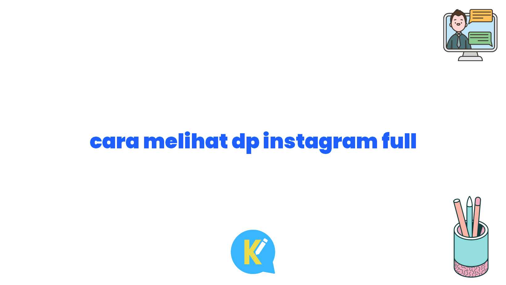 cara melihat dp instagram full