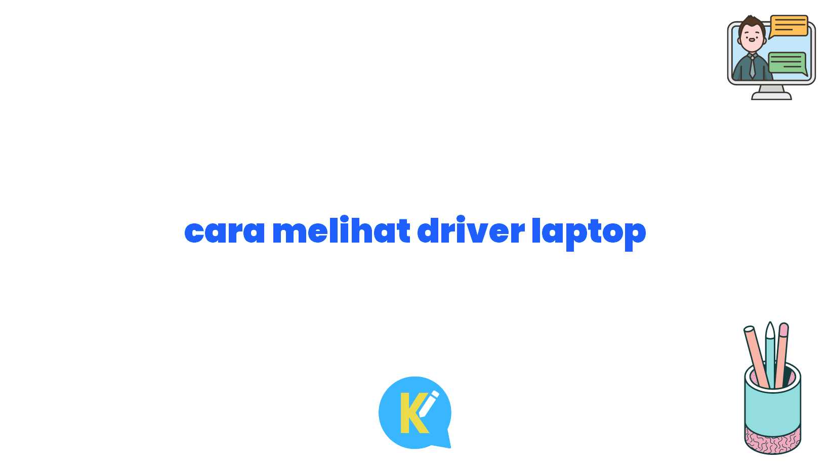 cara melihat driver laptop