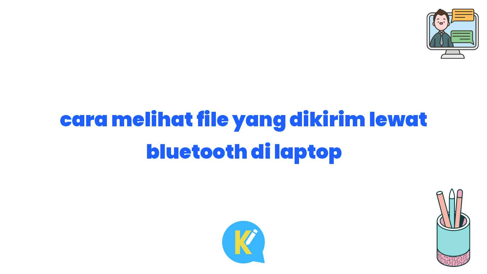 cara melihat file yang dikirim lewat bluetooth di laptop