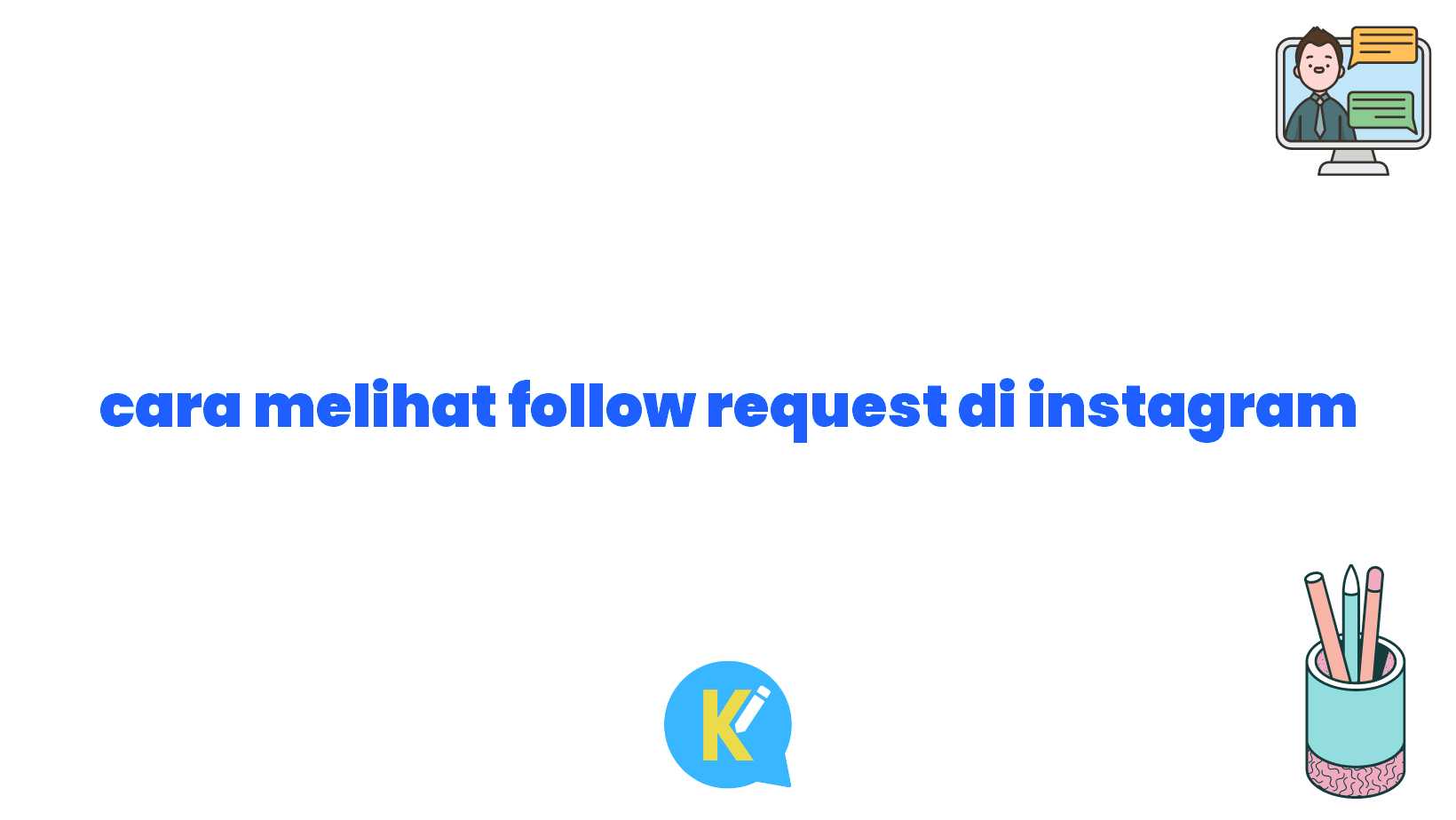 cara melihat follow request di instagram
