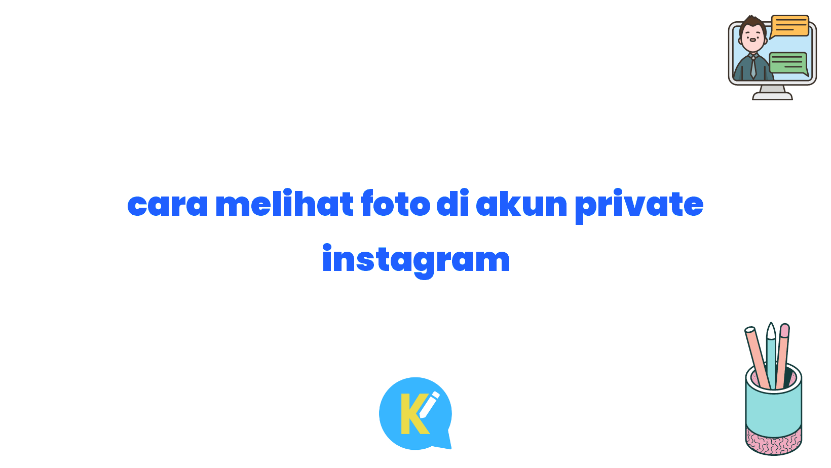cara melihat foto di akun private instagram