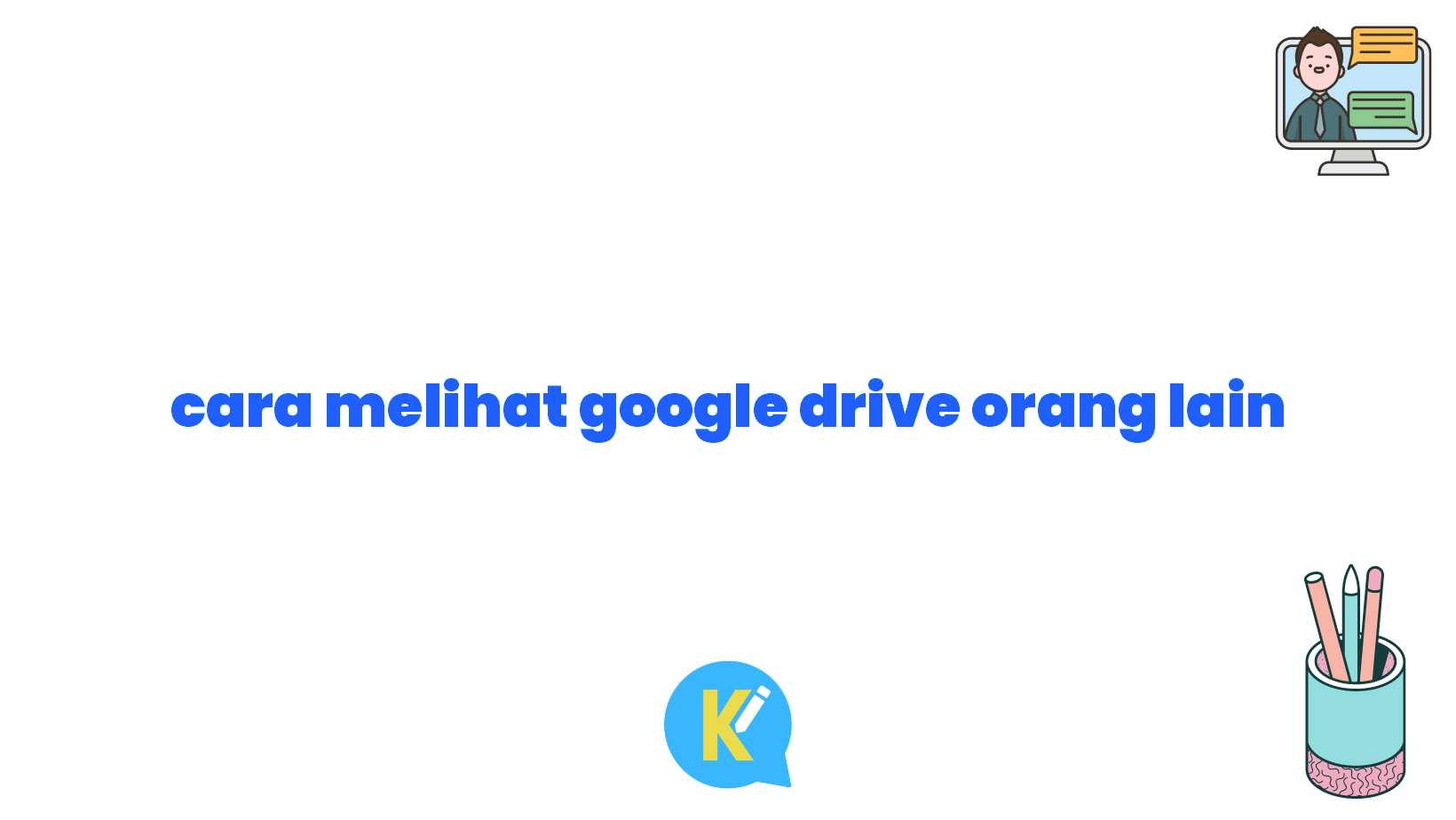 cara melihat google drive orang lain
