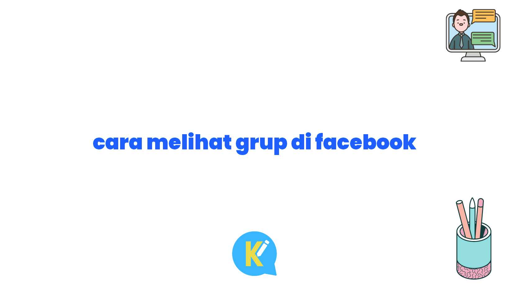 cara melihat grup di facebook
