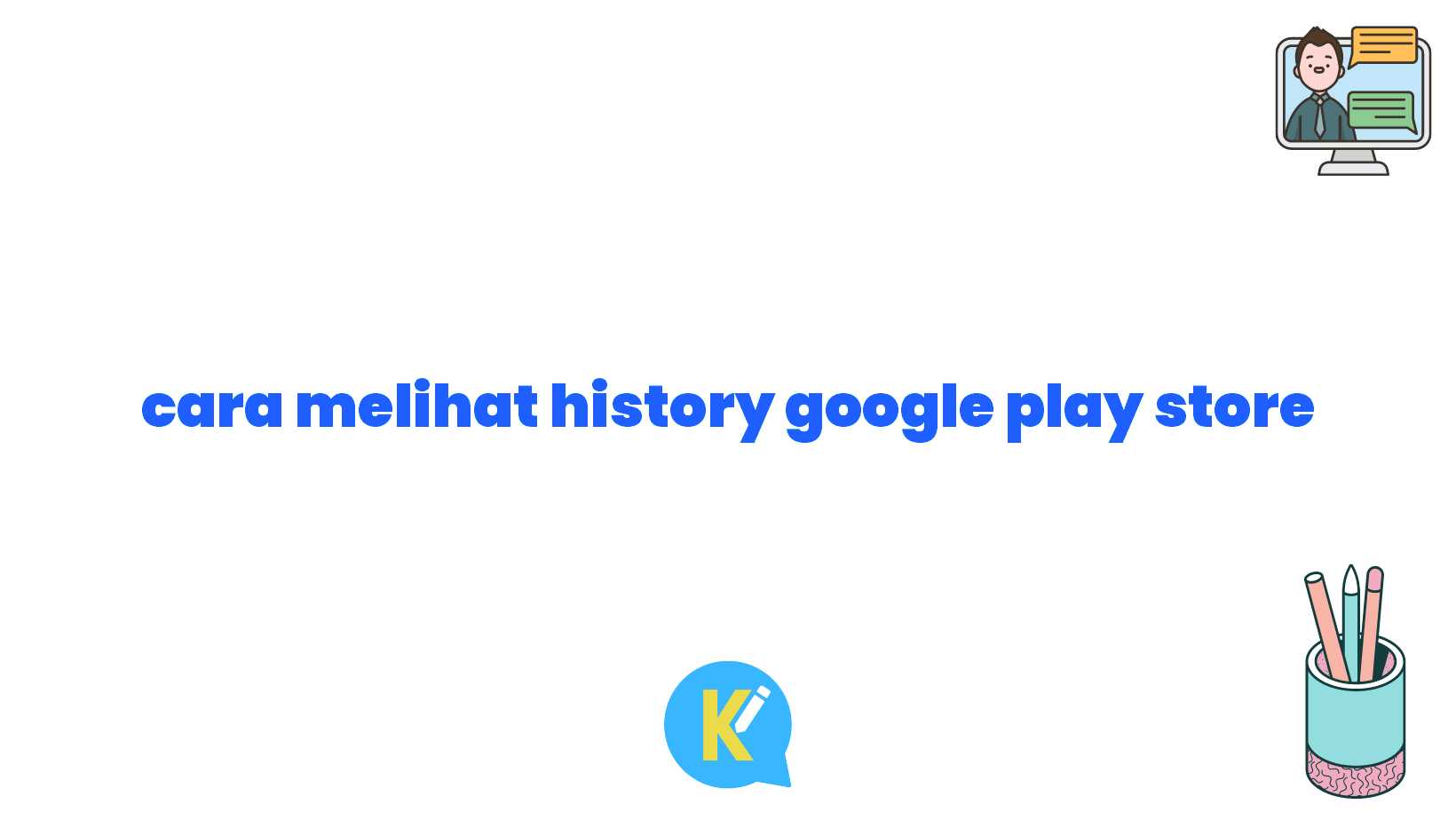 cara melihat history google play store