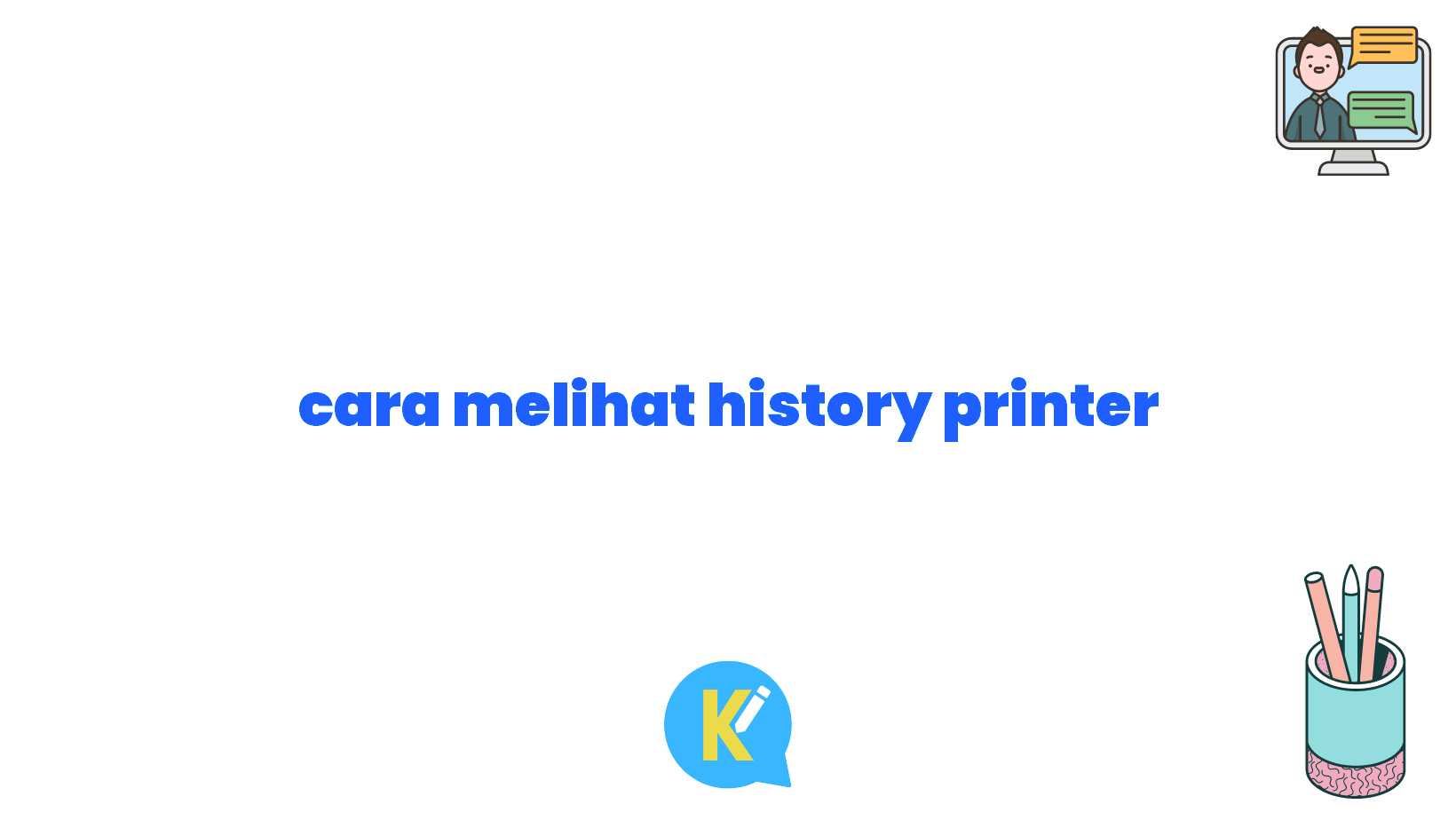 cara melihat history printer
