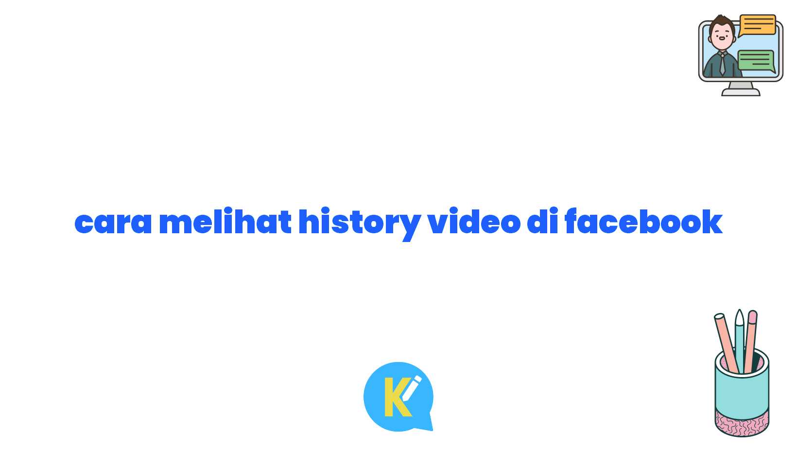 cara melihat history video di facebook