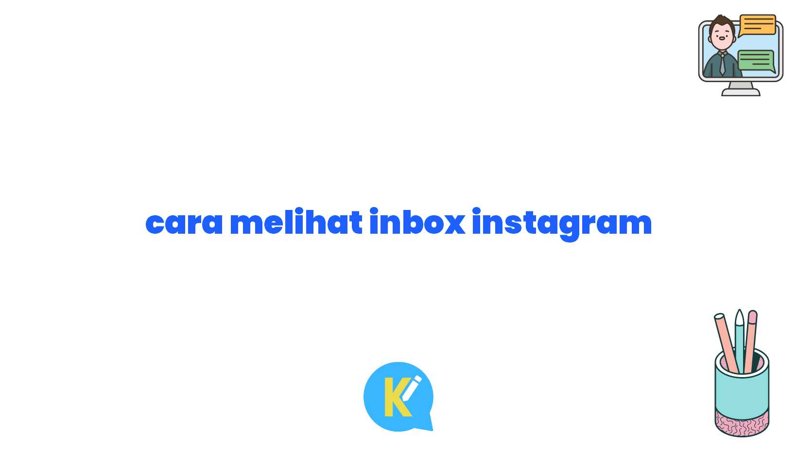 cara melihat inbox instagram