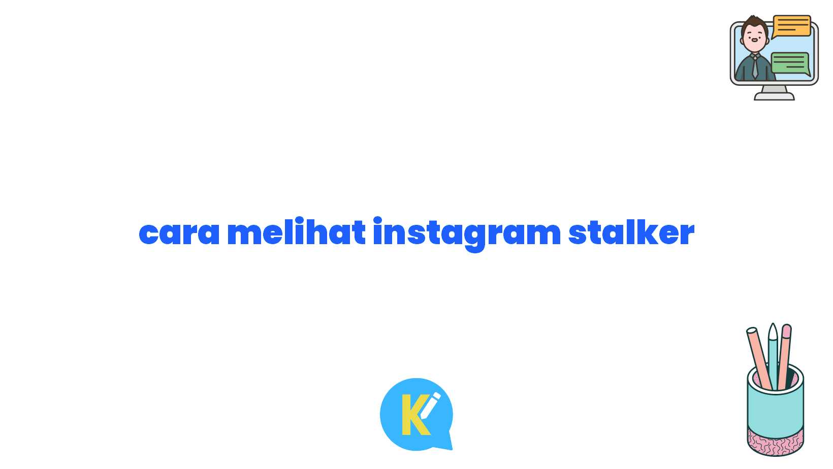 cara melihat instagram stalker