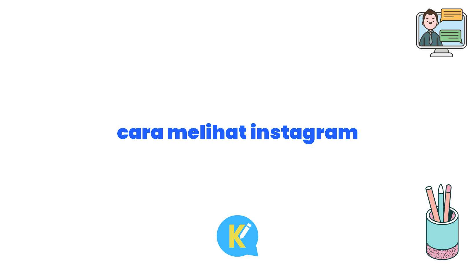 cara melihat instagram