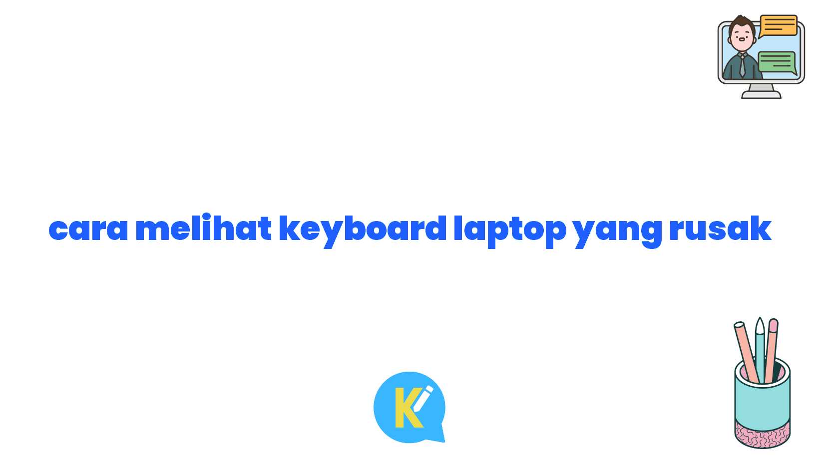 cara melihat keyboard laptop yang rusak