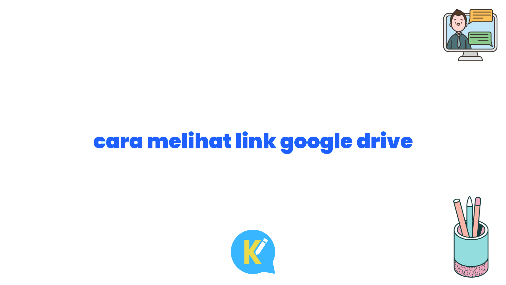 cara melihat link google drive
