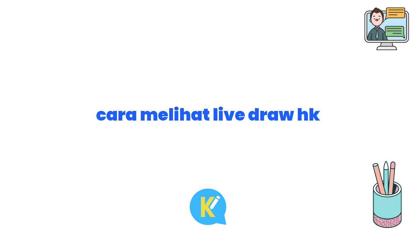cara melihat live draw hk