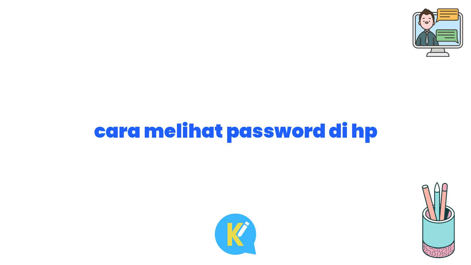 cara melihat password di hp