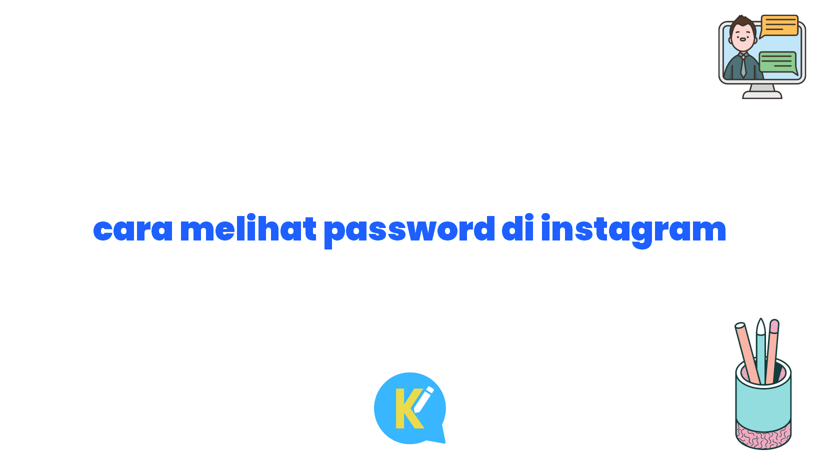 cara melihat password di instagram