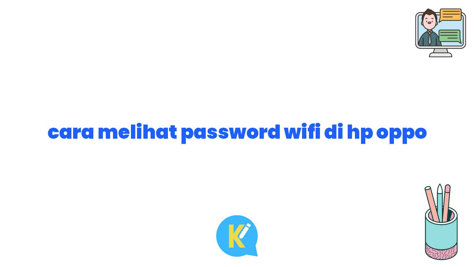 cara melihat password wifi di hp oppo