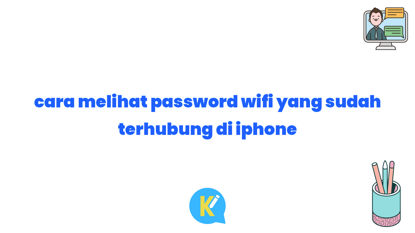 cara melihat password wifi yang sudah terhubung di iphone