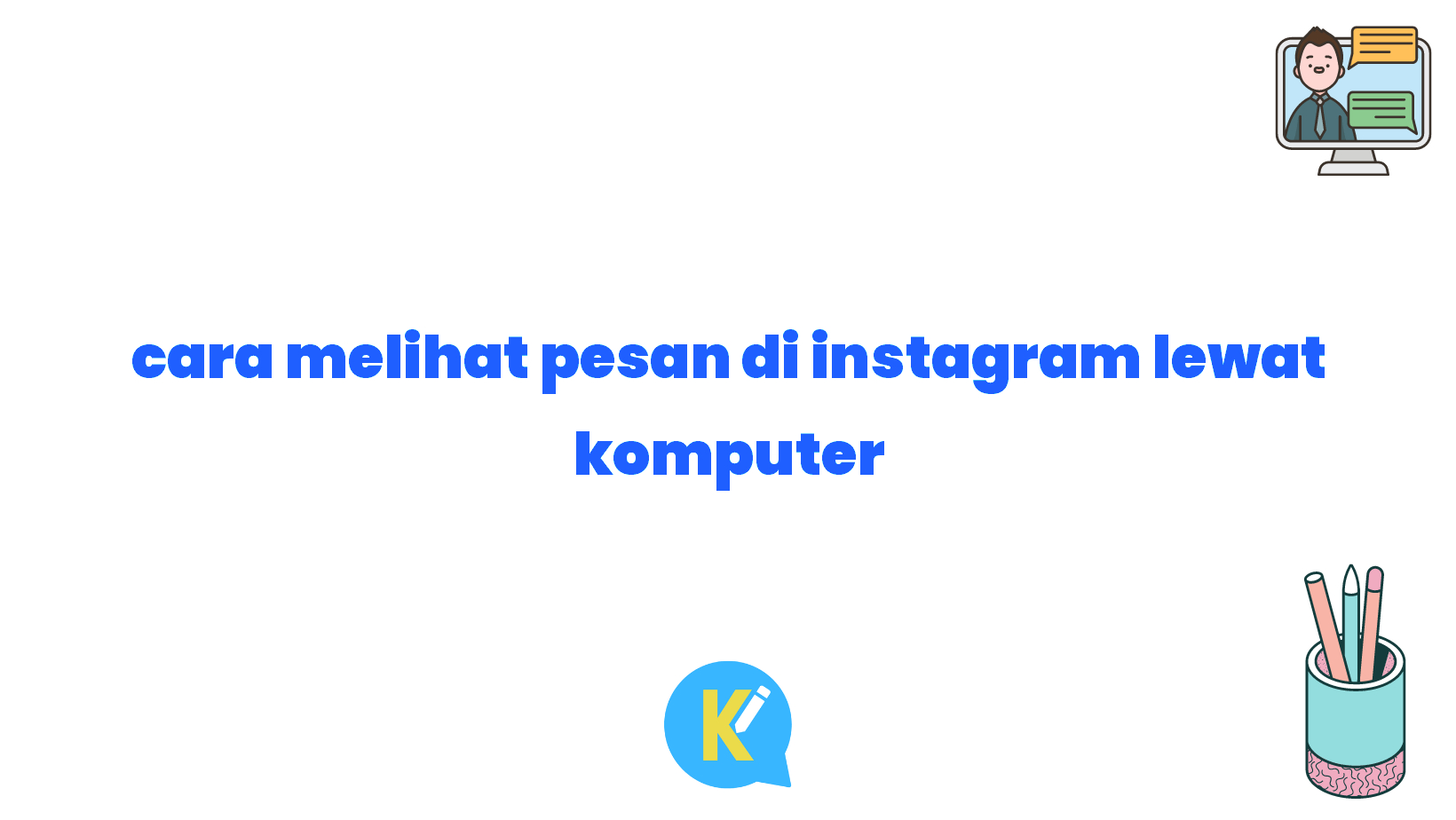 cara melihat pesan di instagram lewat komputer