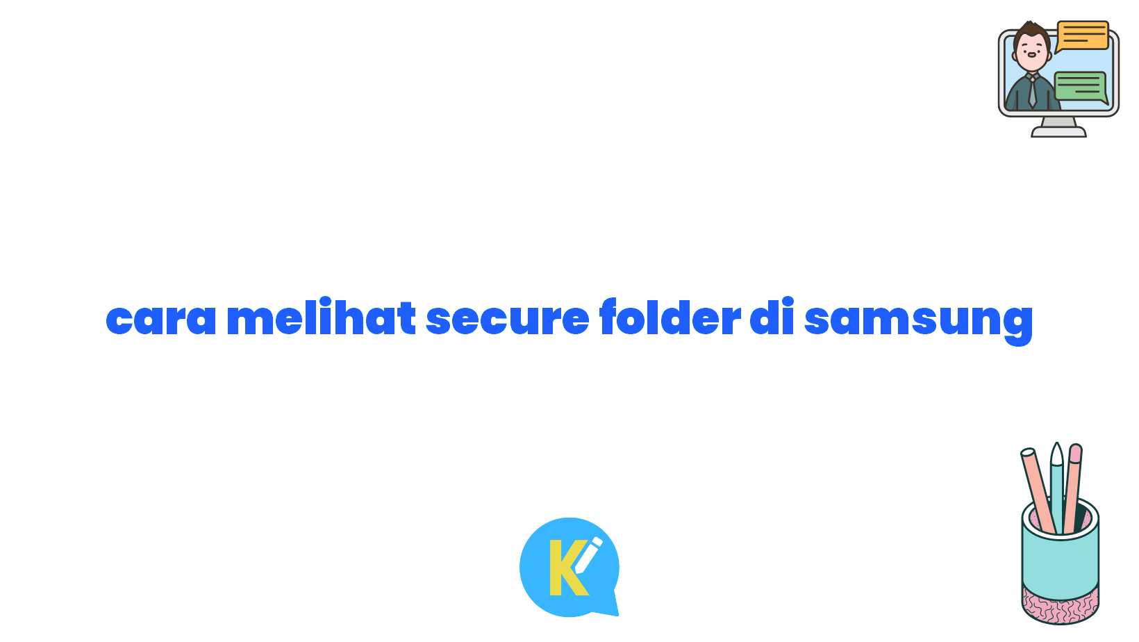 cara melihat secure folder di samsung