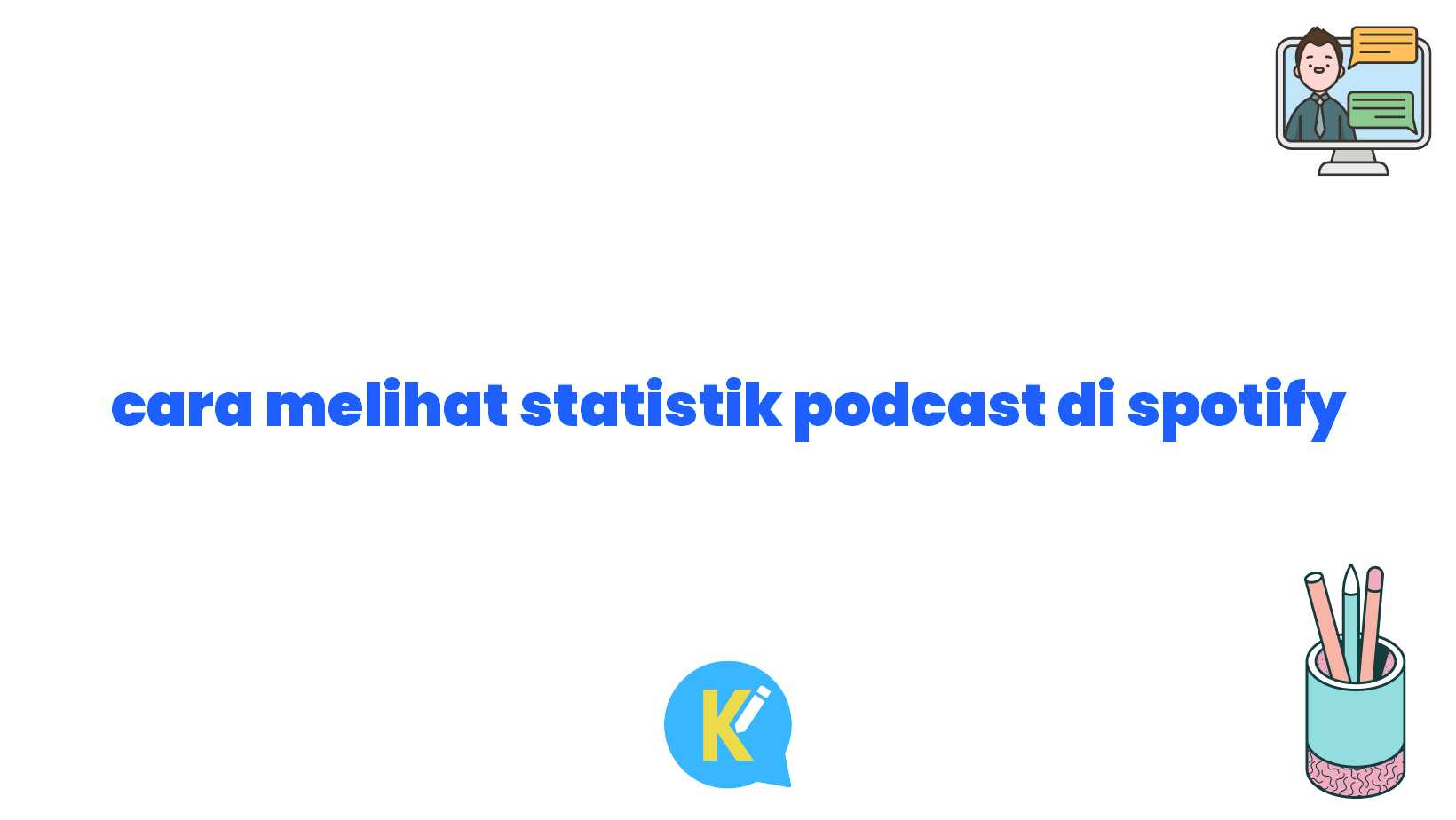 cara melihat statistik podcast di spotify