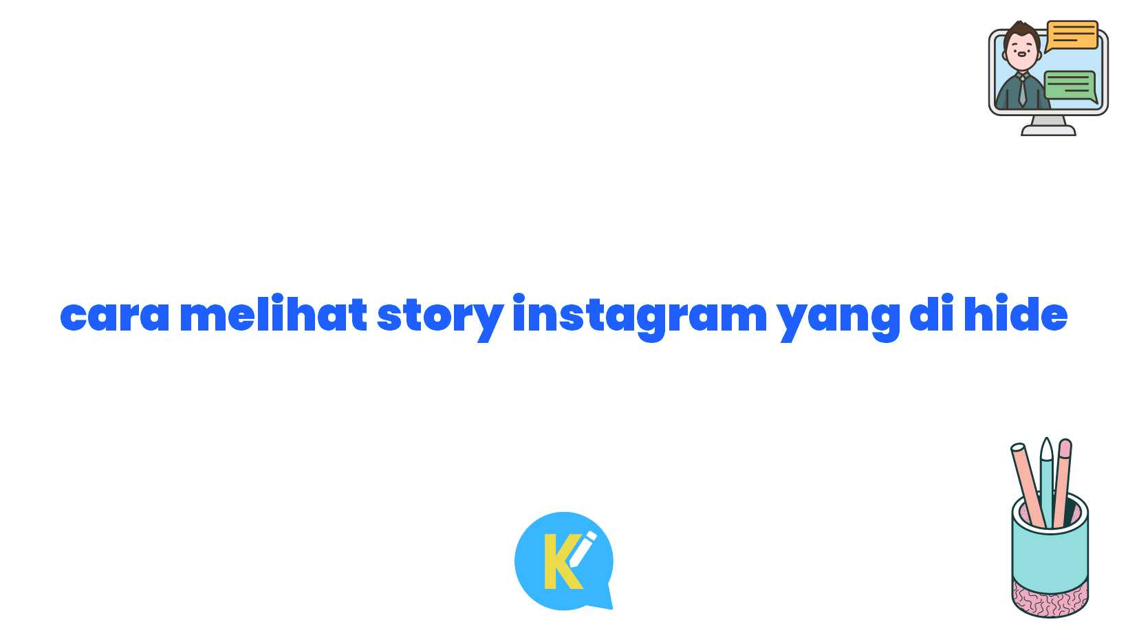 cara melihat story instagram yang di hide