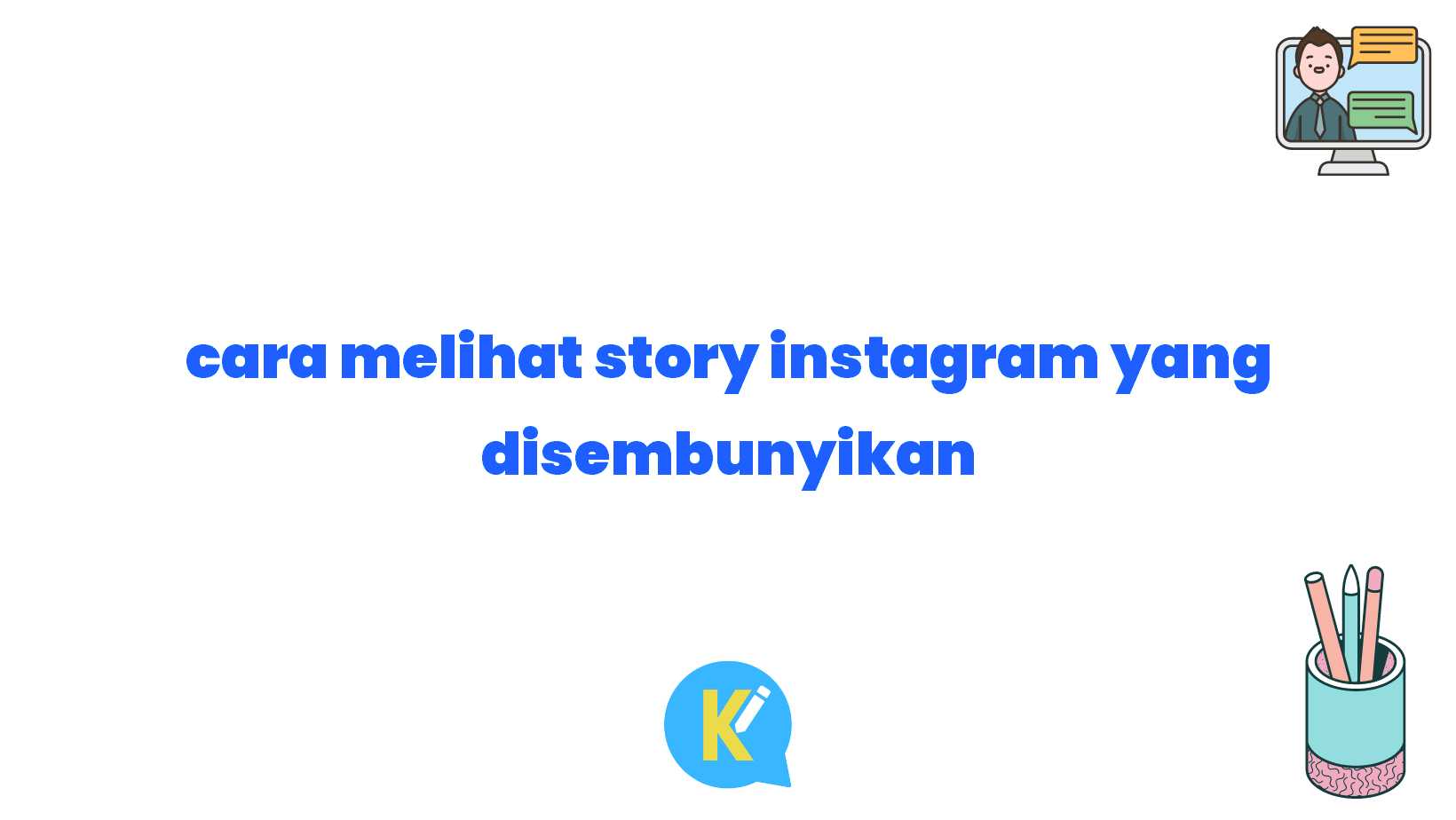 cara melihat story instagram yang disembunyikan