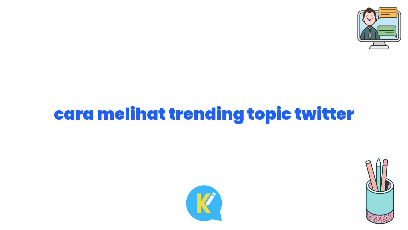 cara melihat trending topic twitter