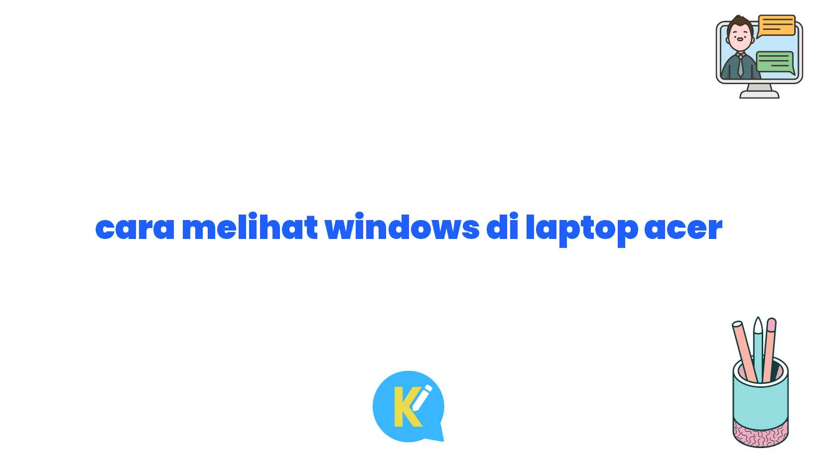 cara melihat windows di laptop acer