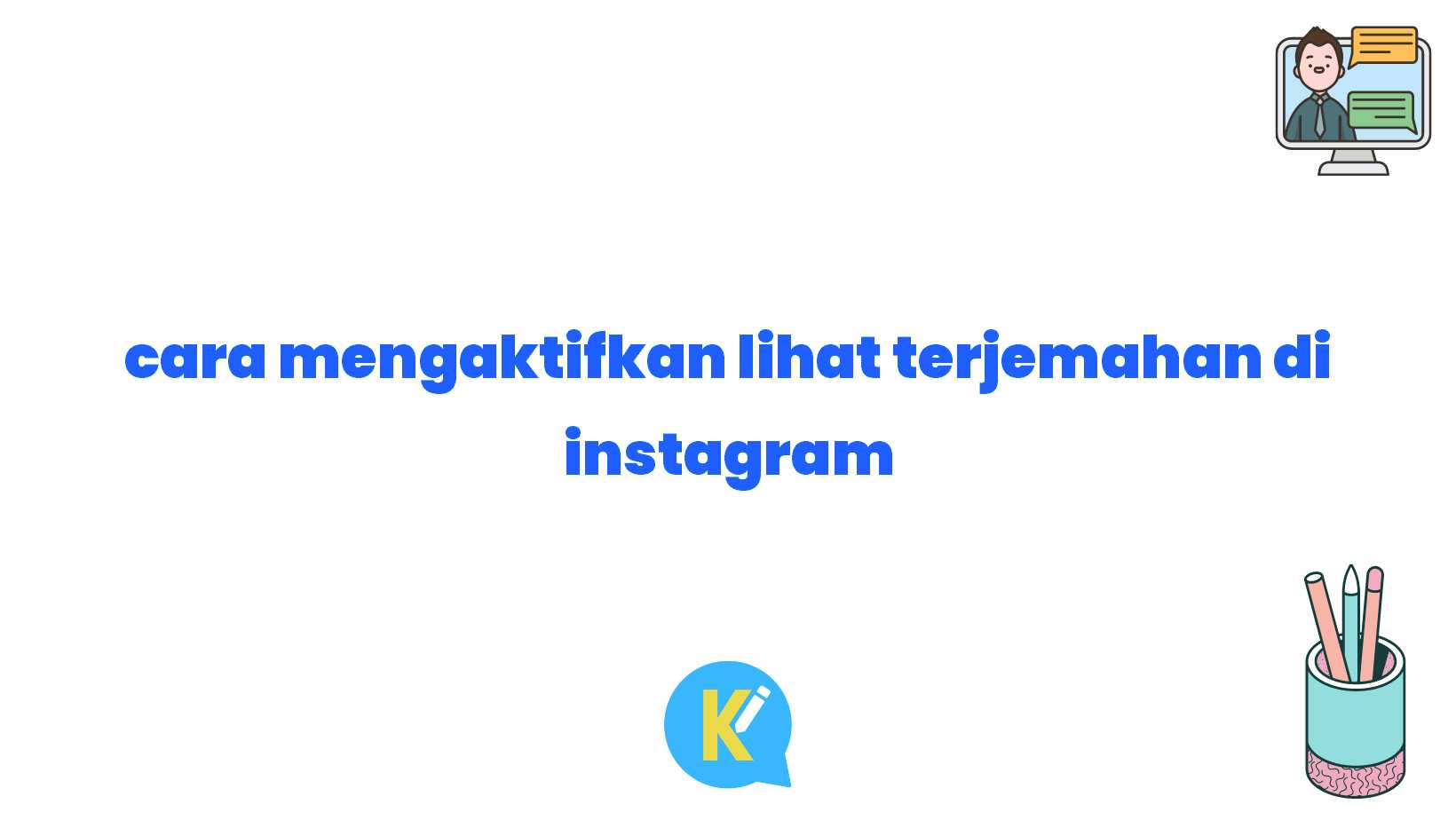 cara mengaktifkan lihat terjemahan di instagram