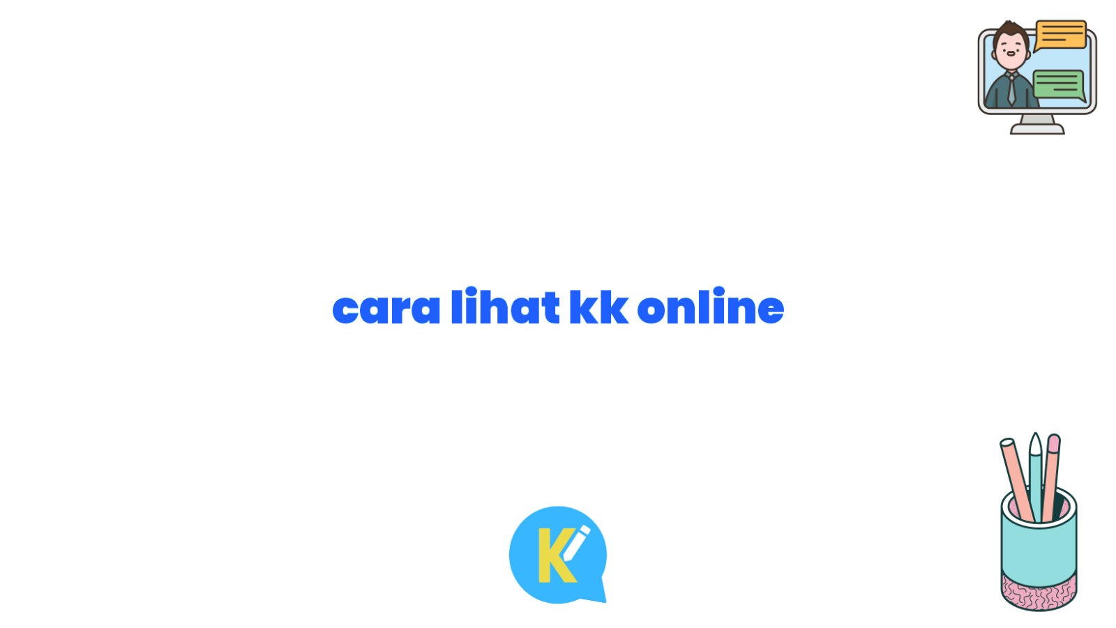 cara lihat kk online