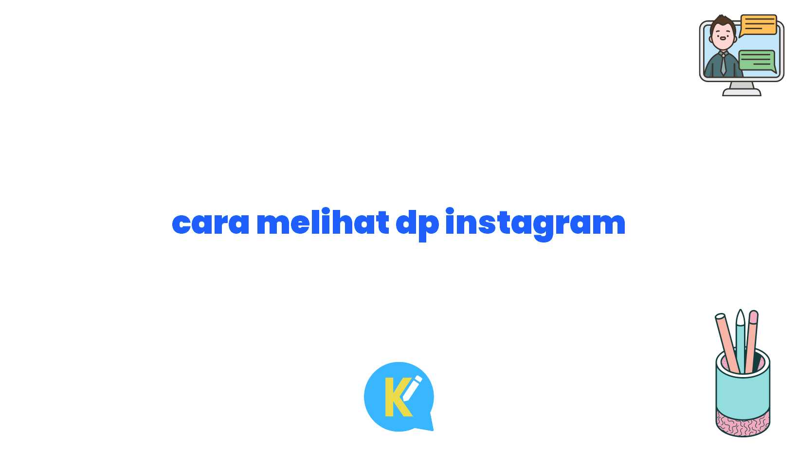 cara melihat dp instagram