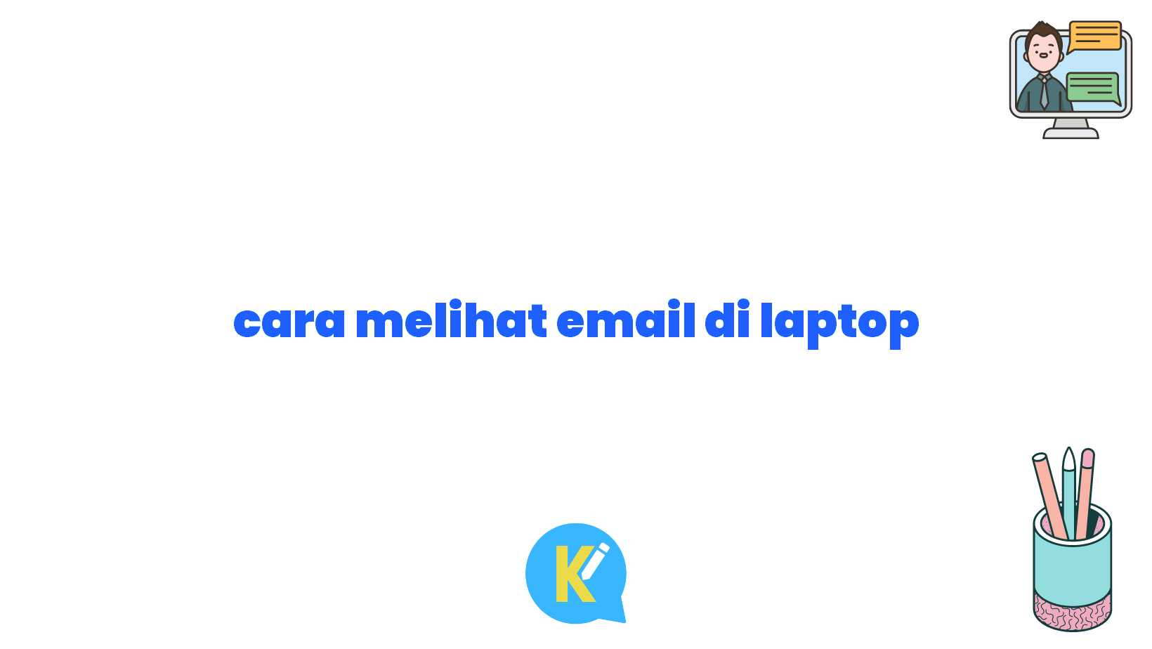 cara melihat email di laptop