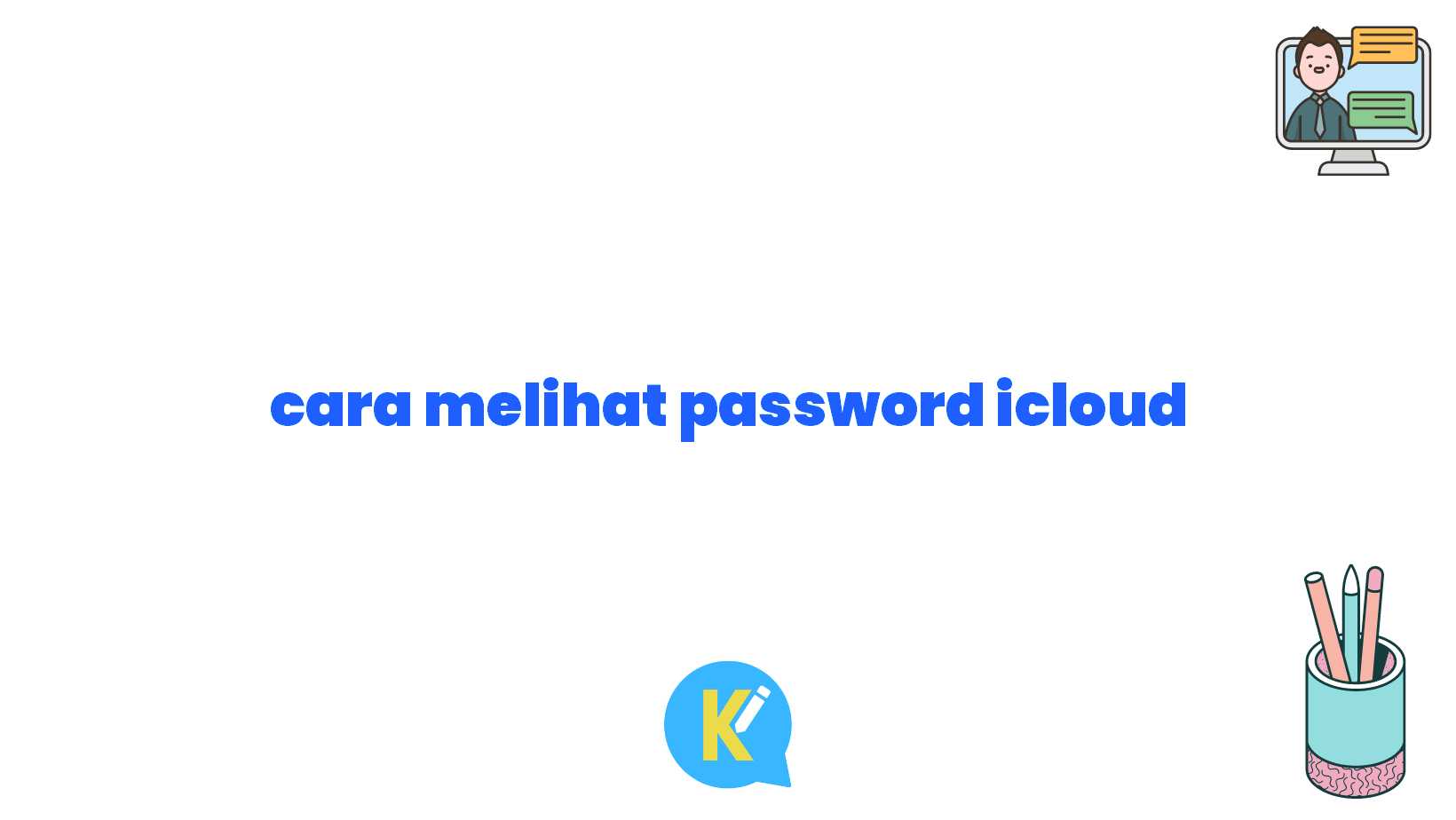cara melihat password icloud