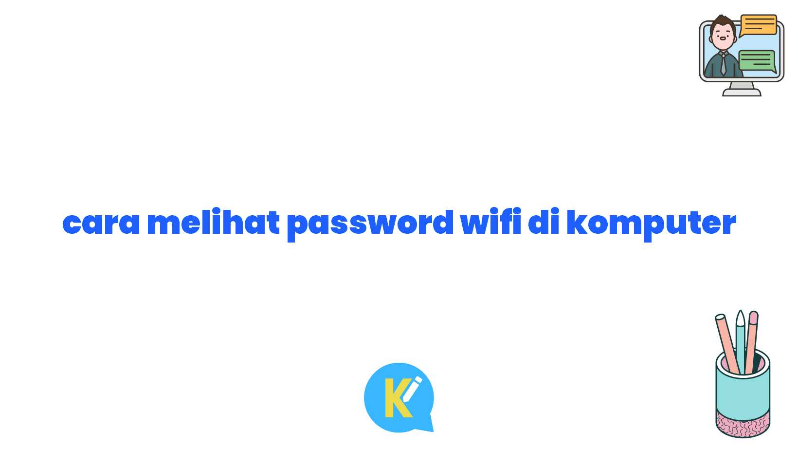 cara melihat password wifi di komputer