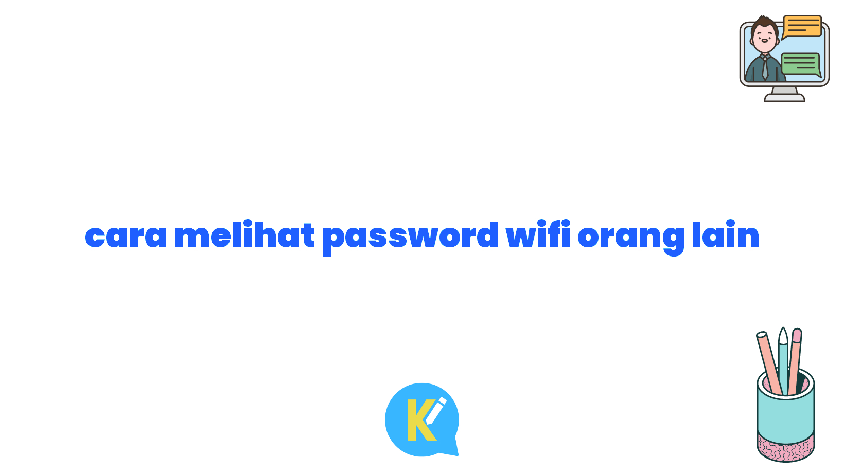 cara melihat password wifi orang lain