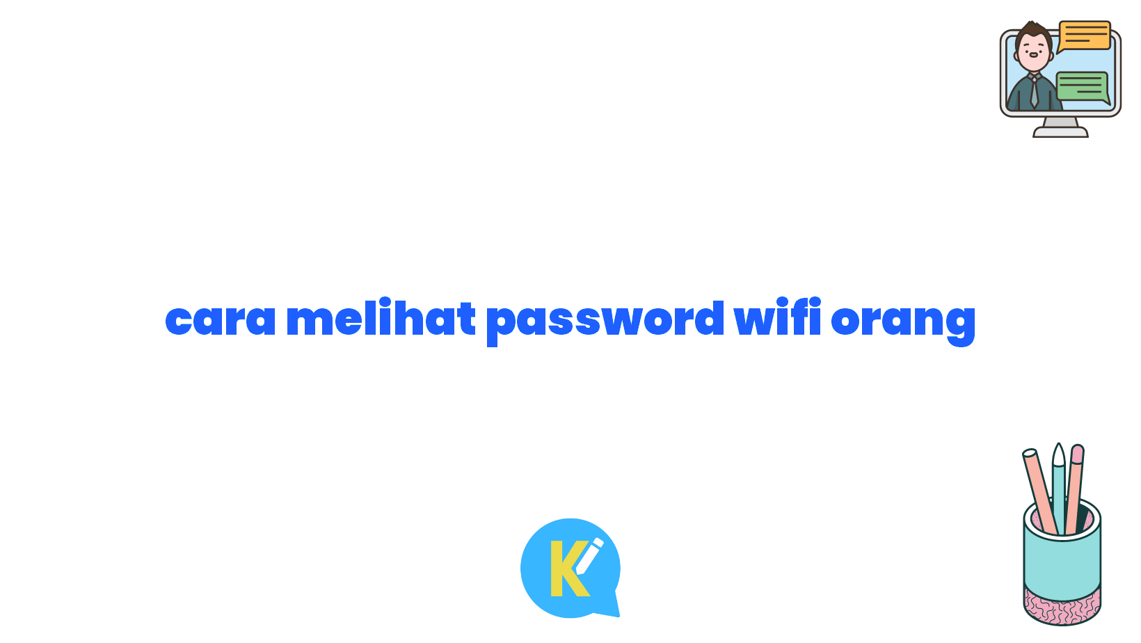 cara melihat password wifi orang