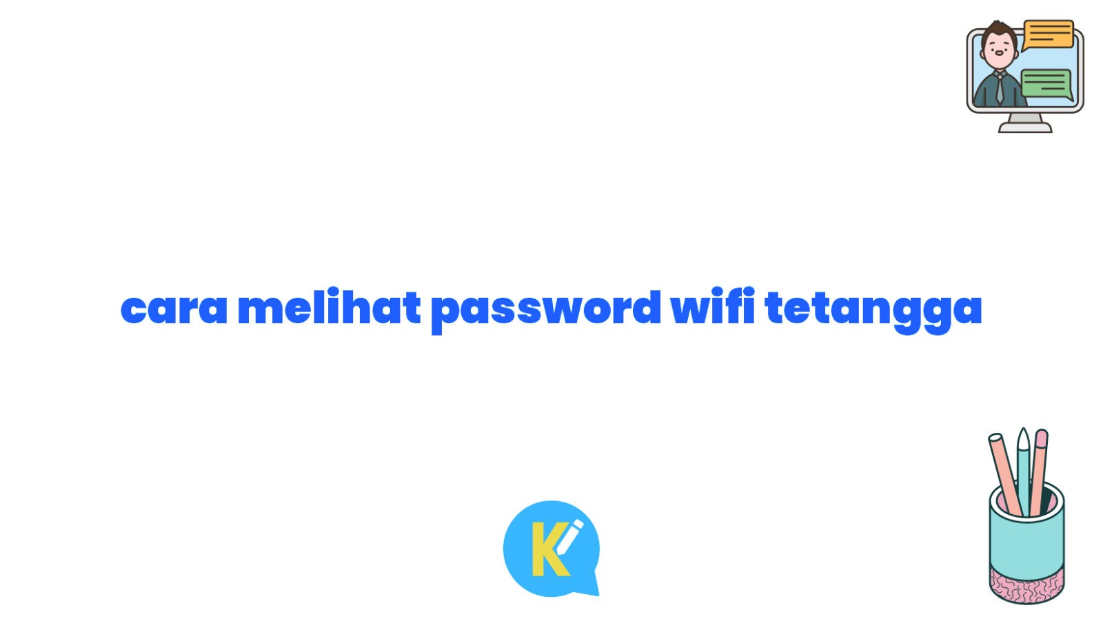 cara melihat password wifi tetangga
