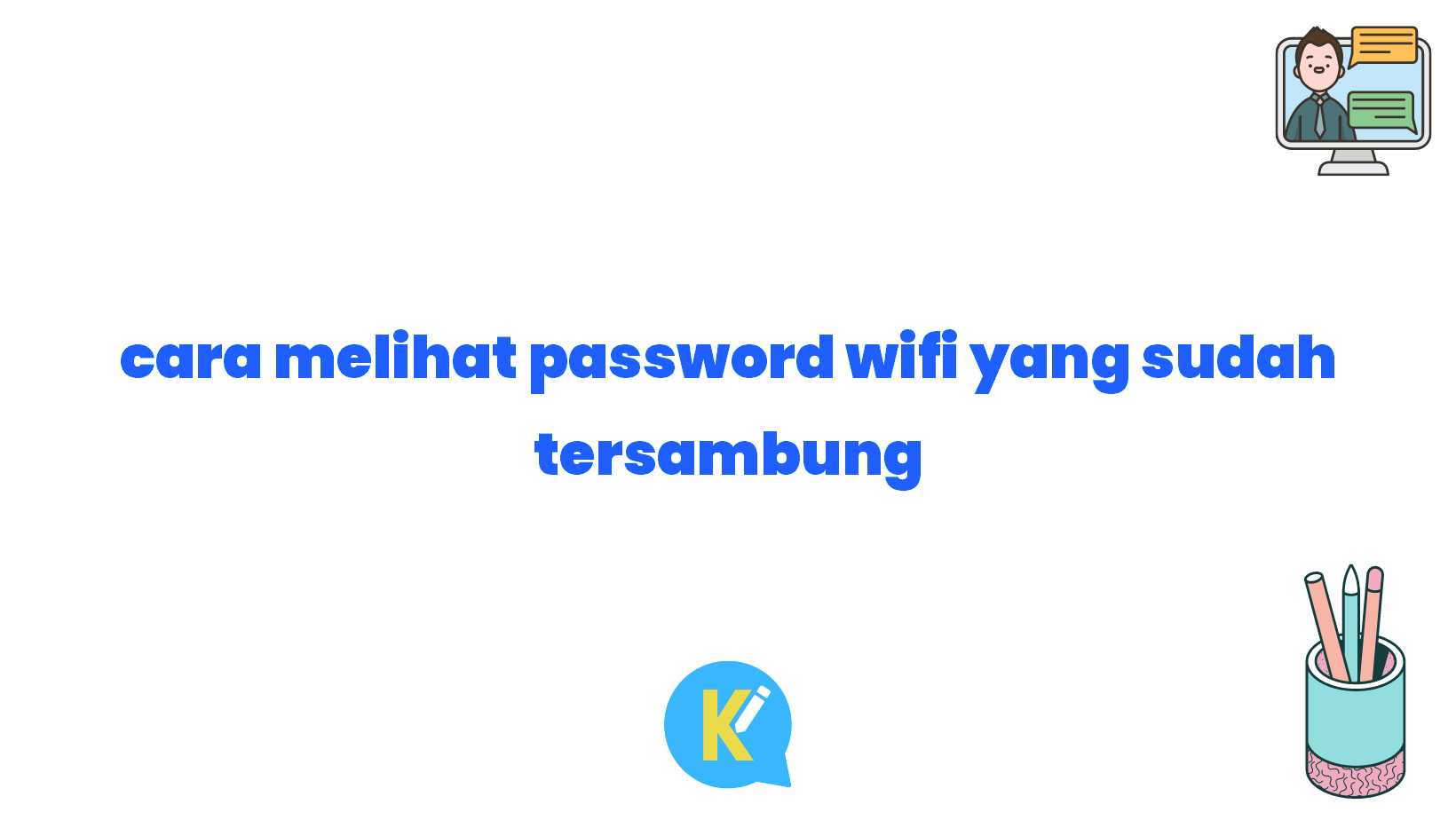 cara melihat password wifi yang sudah tersambung