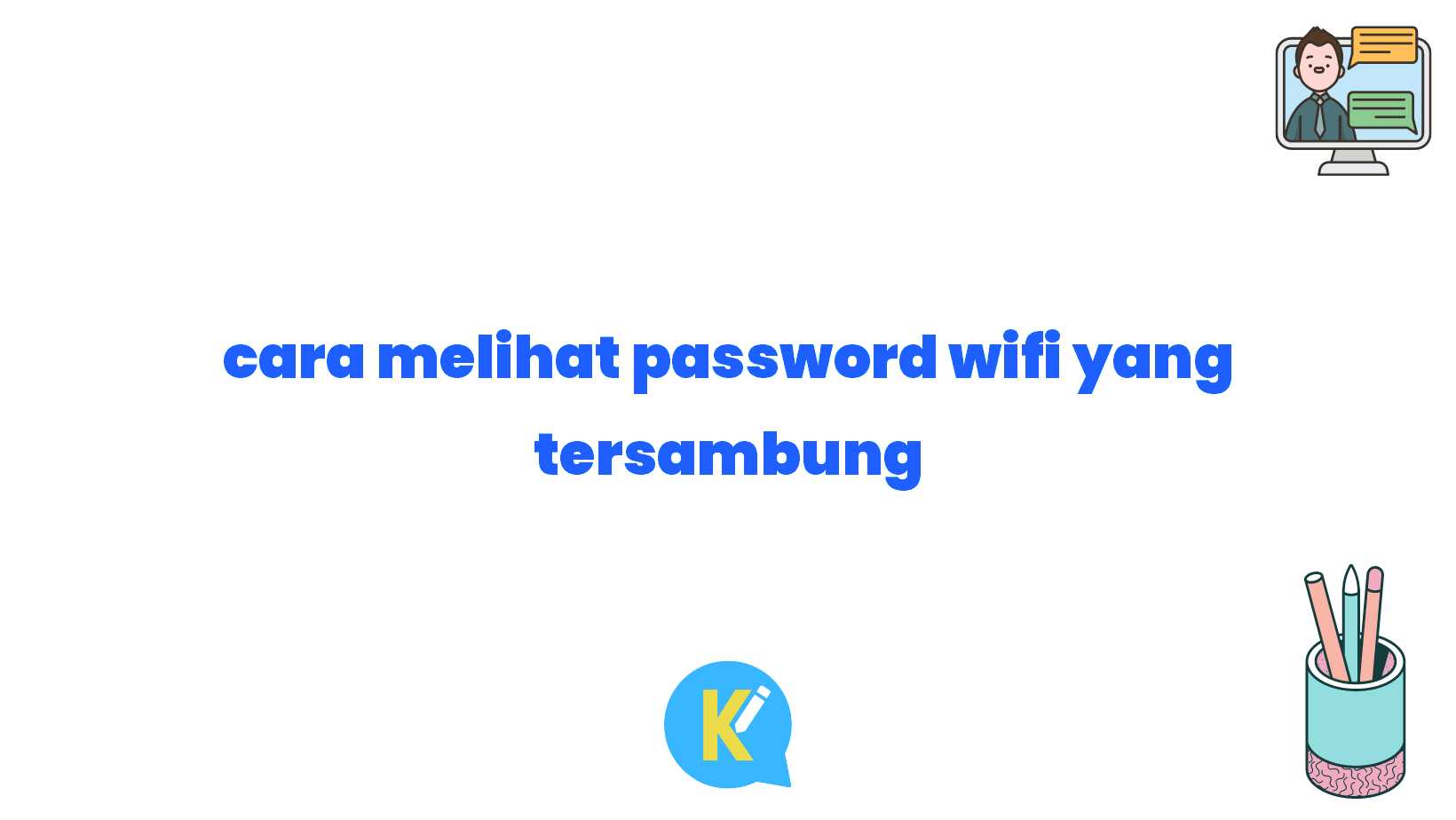 cara melihat password wifi yang tersambung