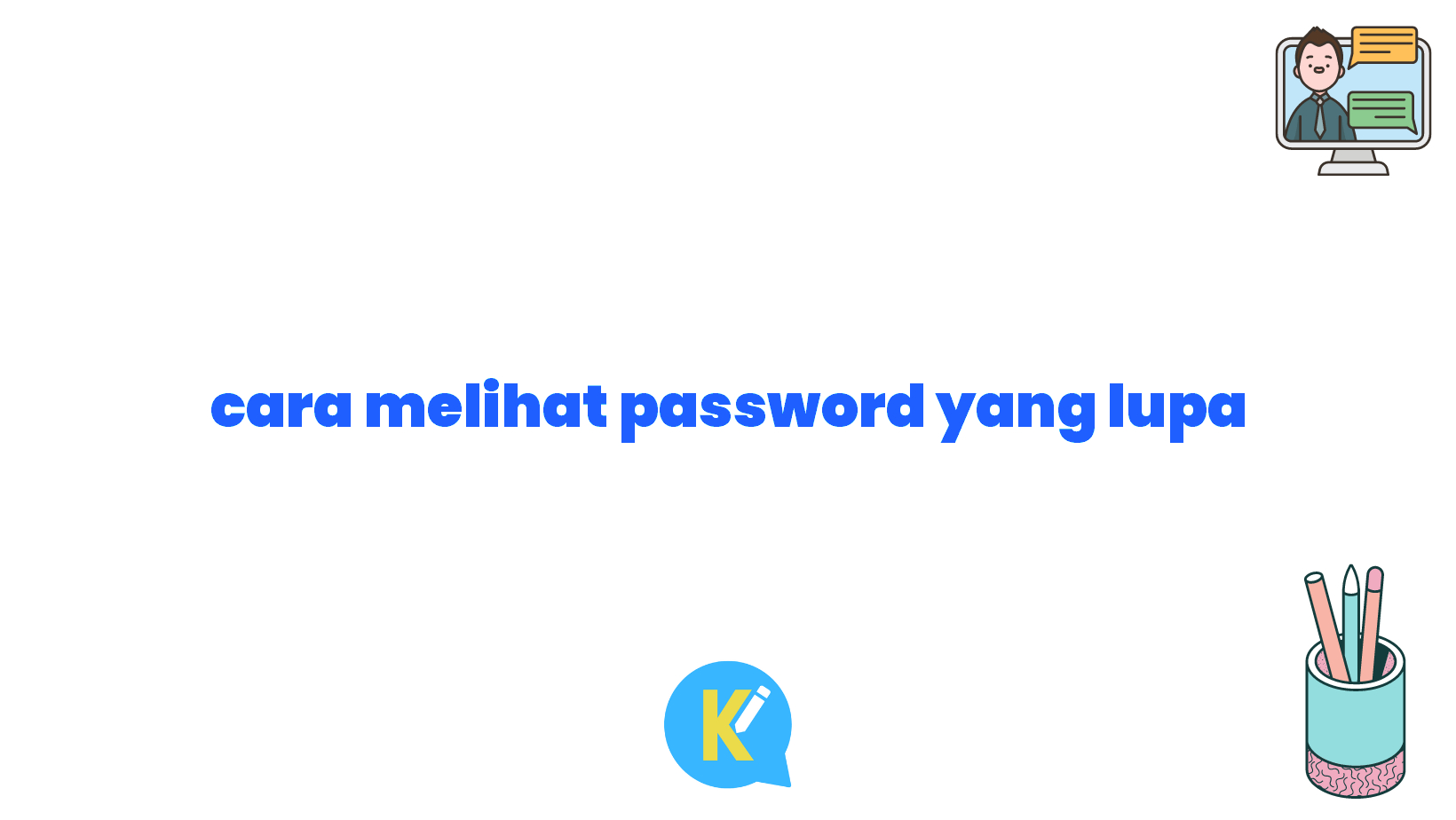 cara melihat password yang lupa