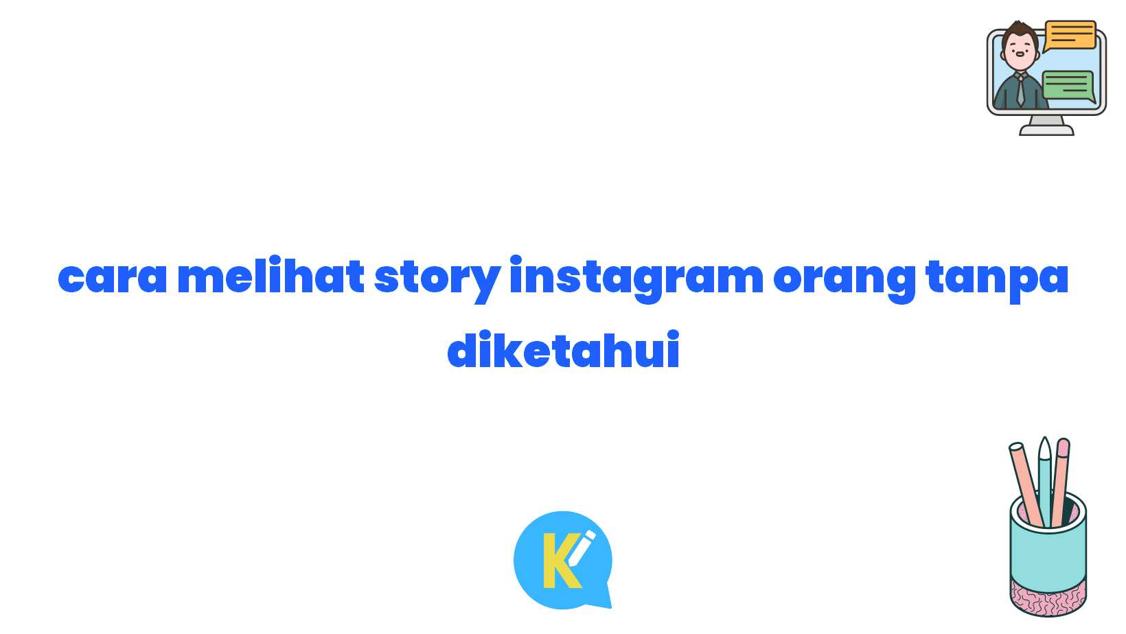 cara melihat story instagram orang tanpa diketahui