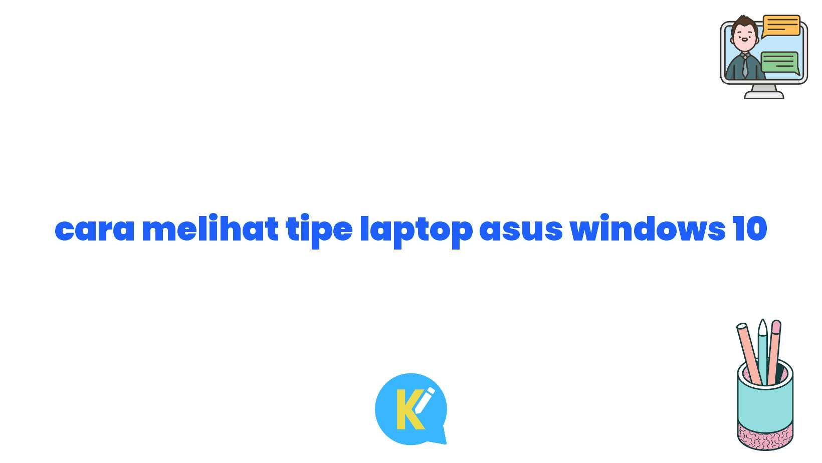 cara melihat tipe laptop asus windows