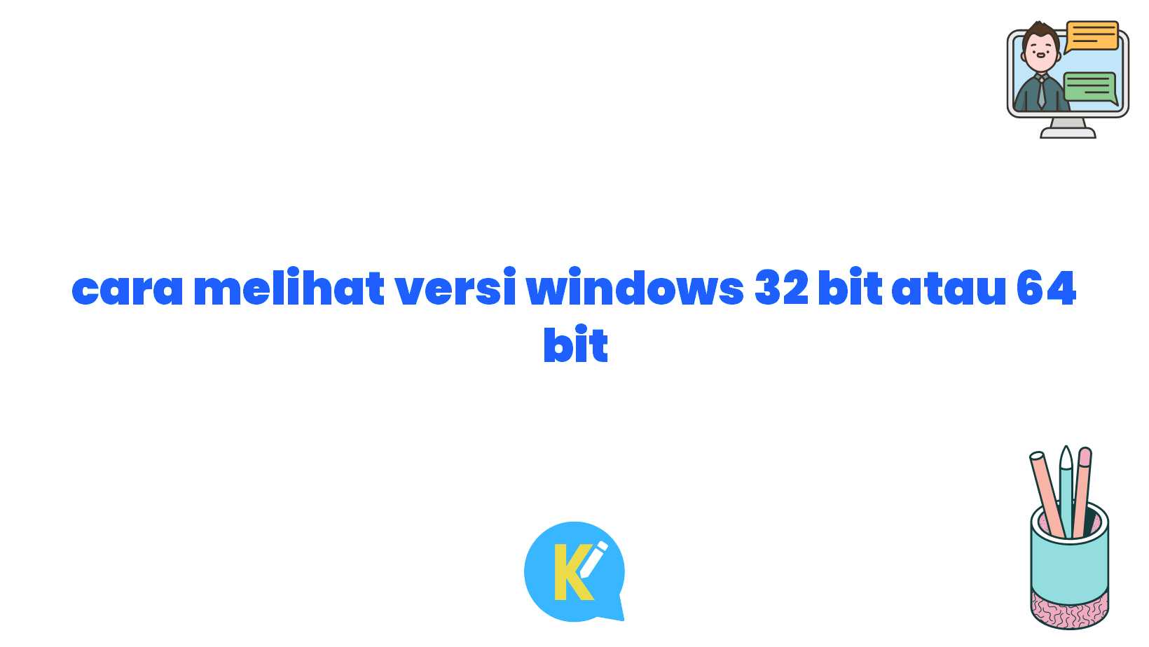 cara melihat versi windows bit atau bit